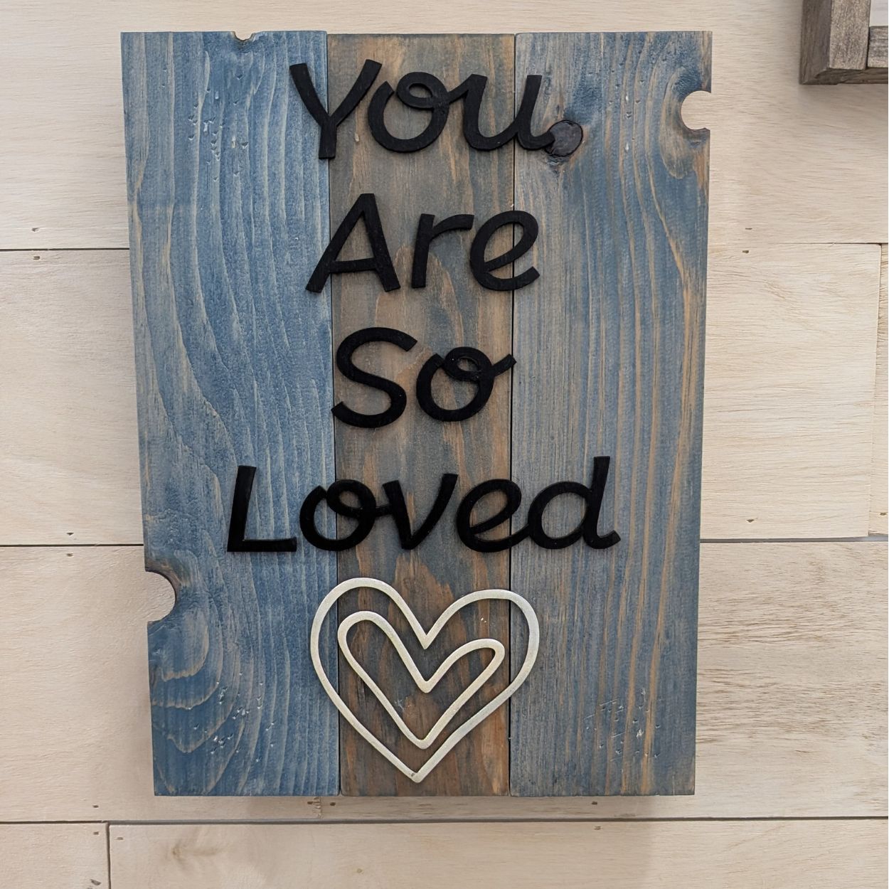 You Are So Loved 11 x 15 Wood Plank Sign