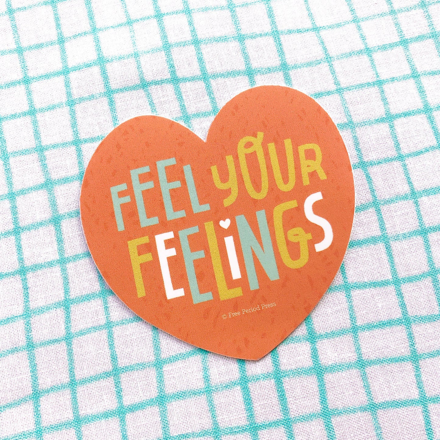 Feel Your Feelings Heart Vinyl Decal Sticker