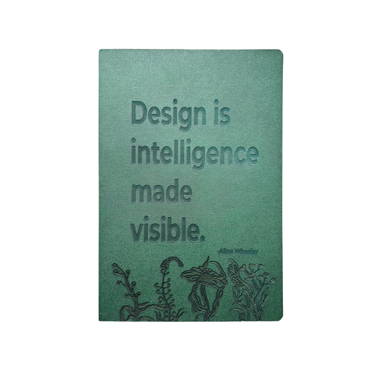 "Design is Intelligence Made Visible" Sketch Journal