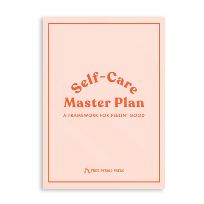 Self-Care Master Plan: A Guided Journal for Feeling Good