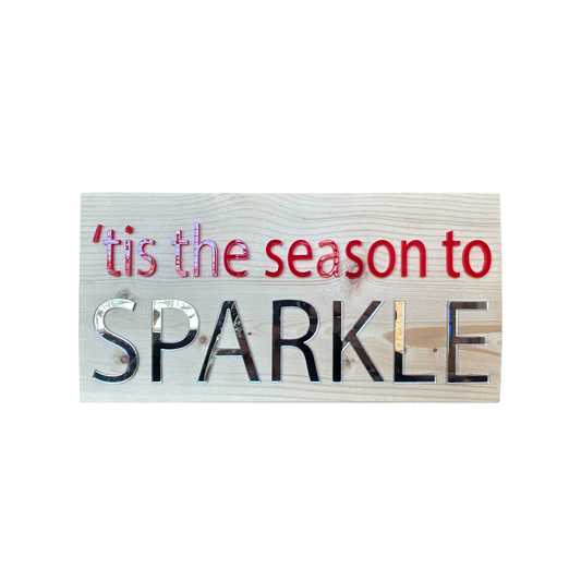 'Tis The Season to Sparkle wood sign